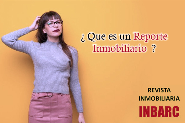 Que es un reporte inmobiliario